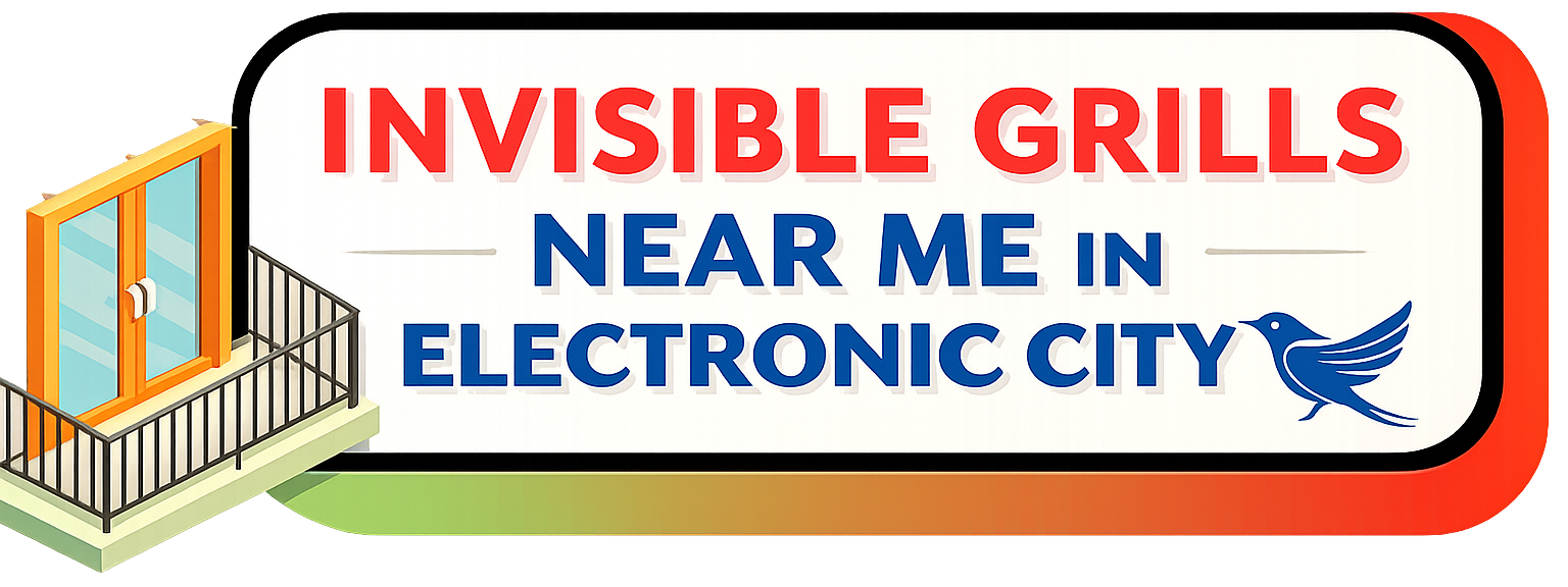 Invisible Grills Near Me in Electronic City